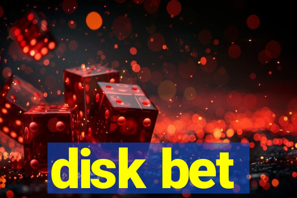 disk bet